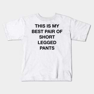 Short Legged Pants Kids T-Shirt